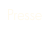 Presse