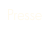 Presse