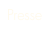 Presse
